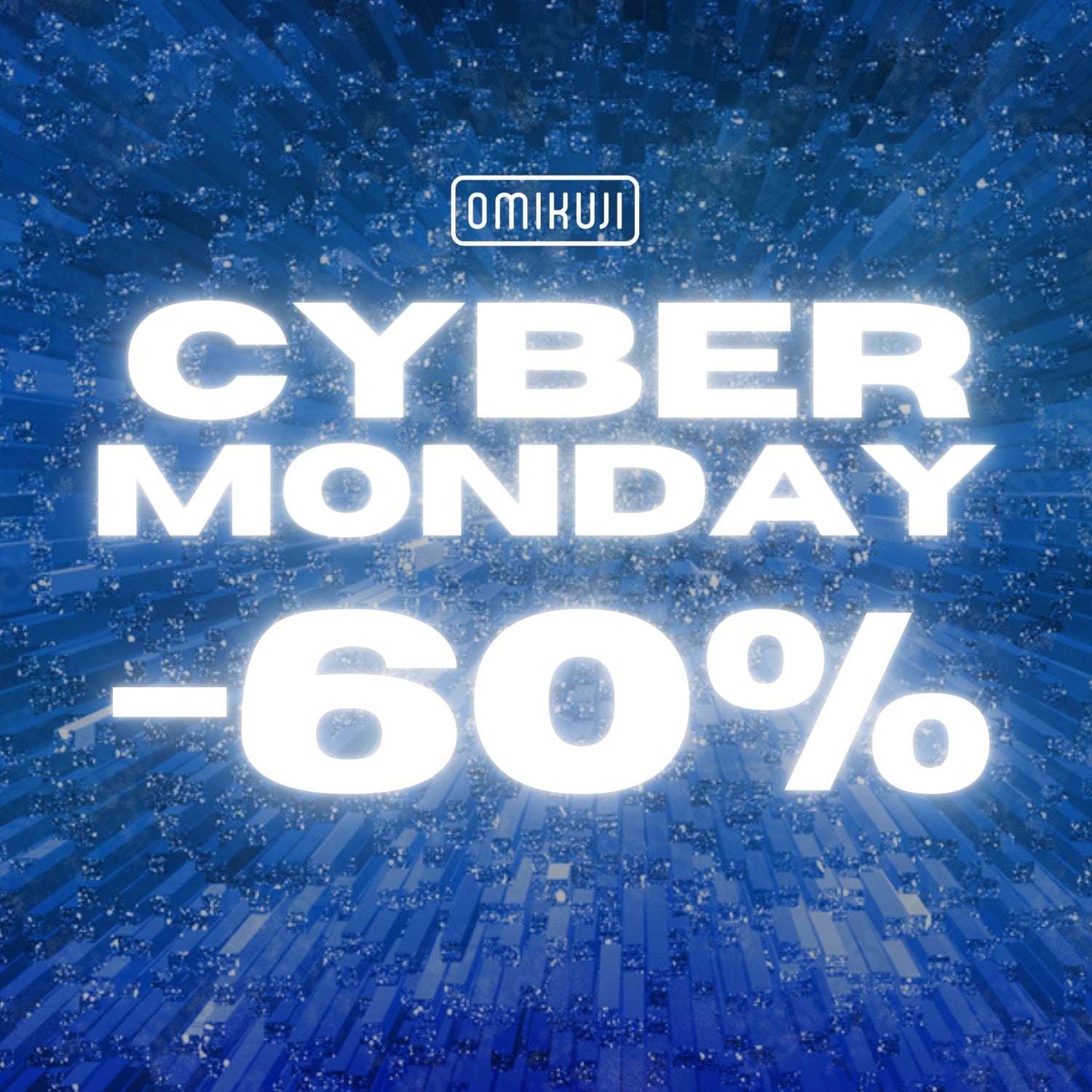 Cyber Monday -60%